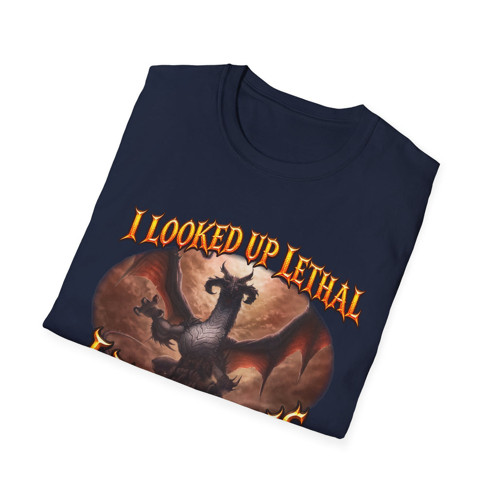 Dragon Graphic T-Shirt — "I Looked Up Lethal, I Found This" Fantasy Tee