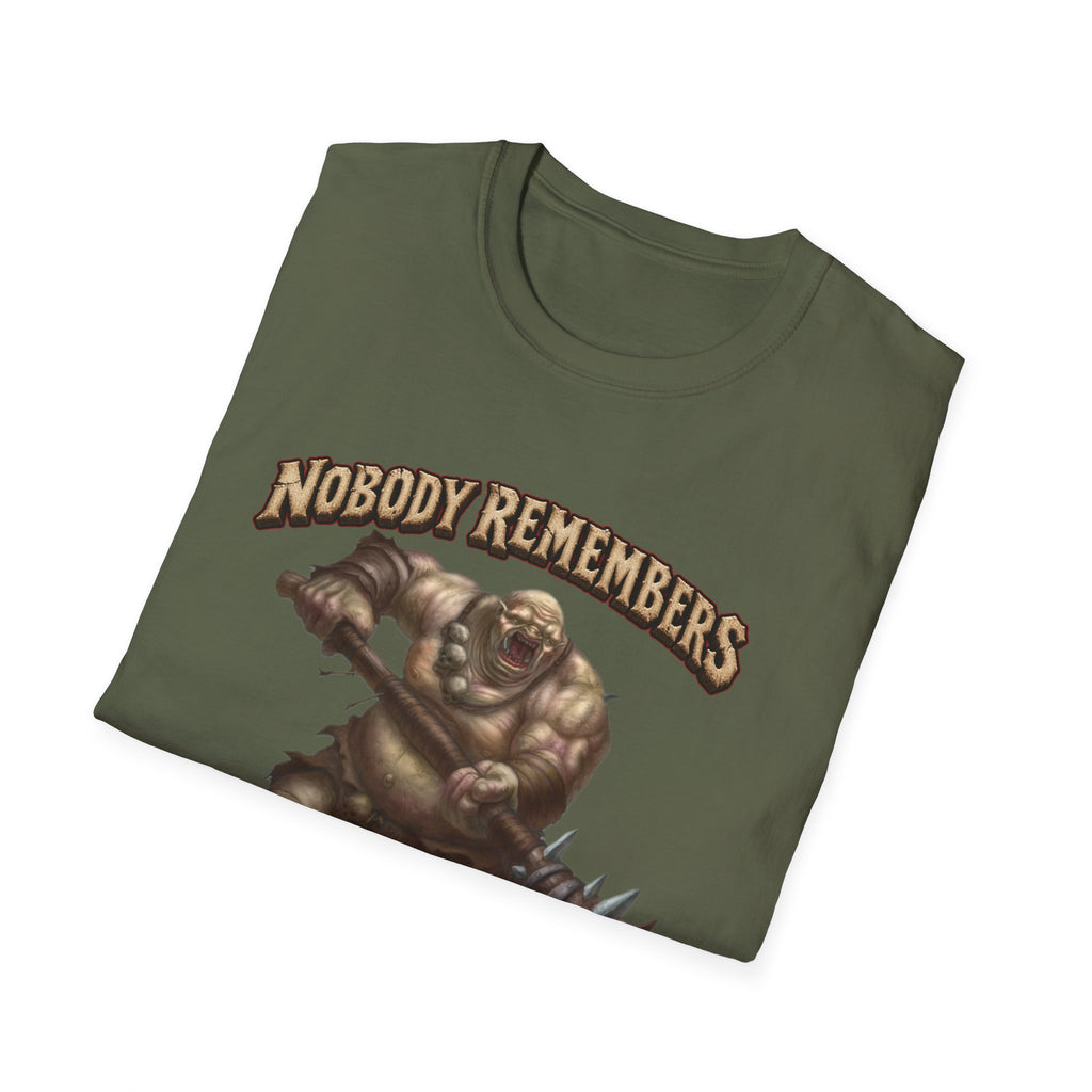 Nobody Remembers Ogre Illustration T-Shirt | Fantasy Warrior, Humorous Text