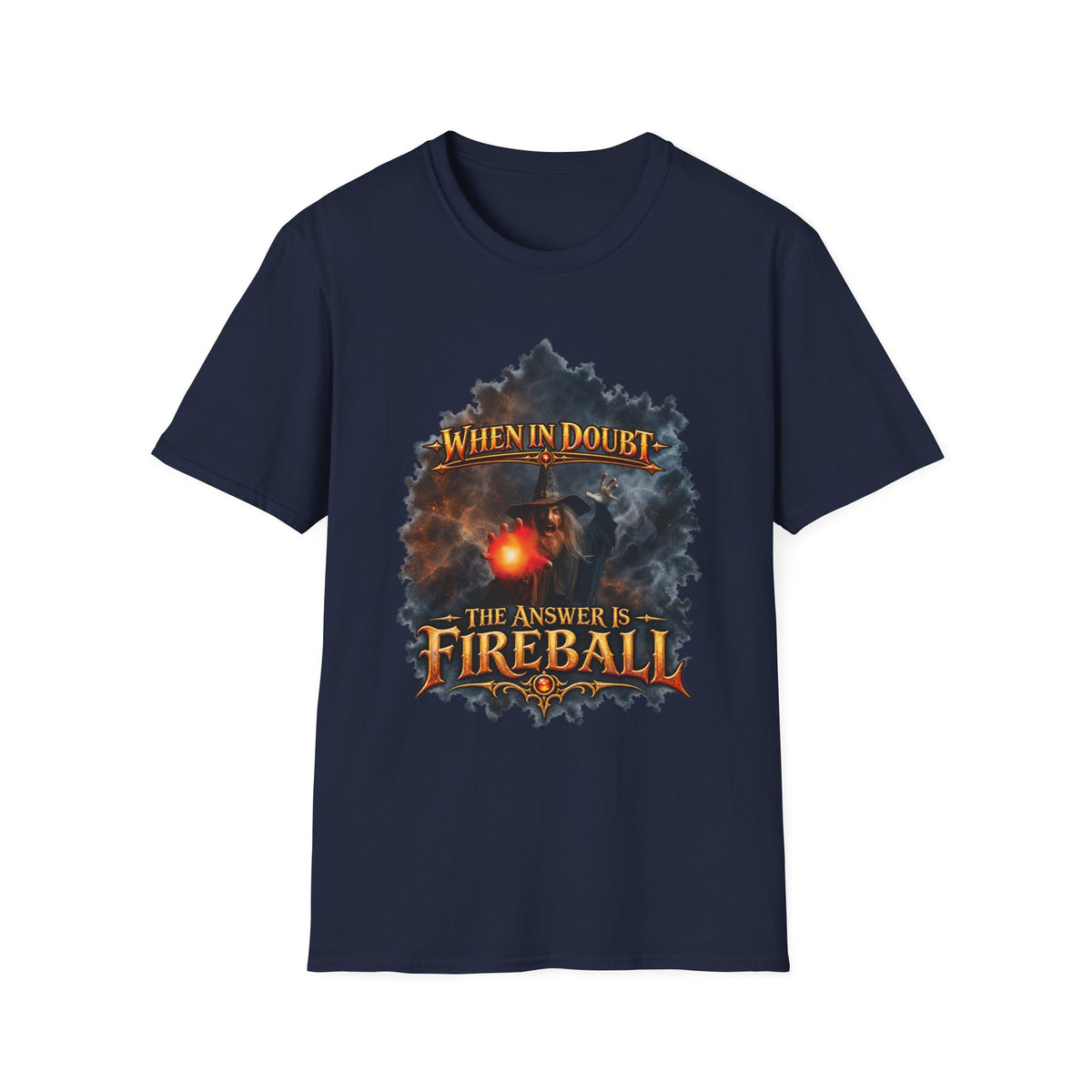 Fireball Mage T-Shirt — "When in Doubt, The Answer Is Fireball" Fantasy RPG Tee