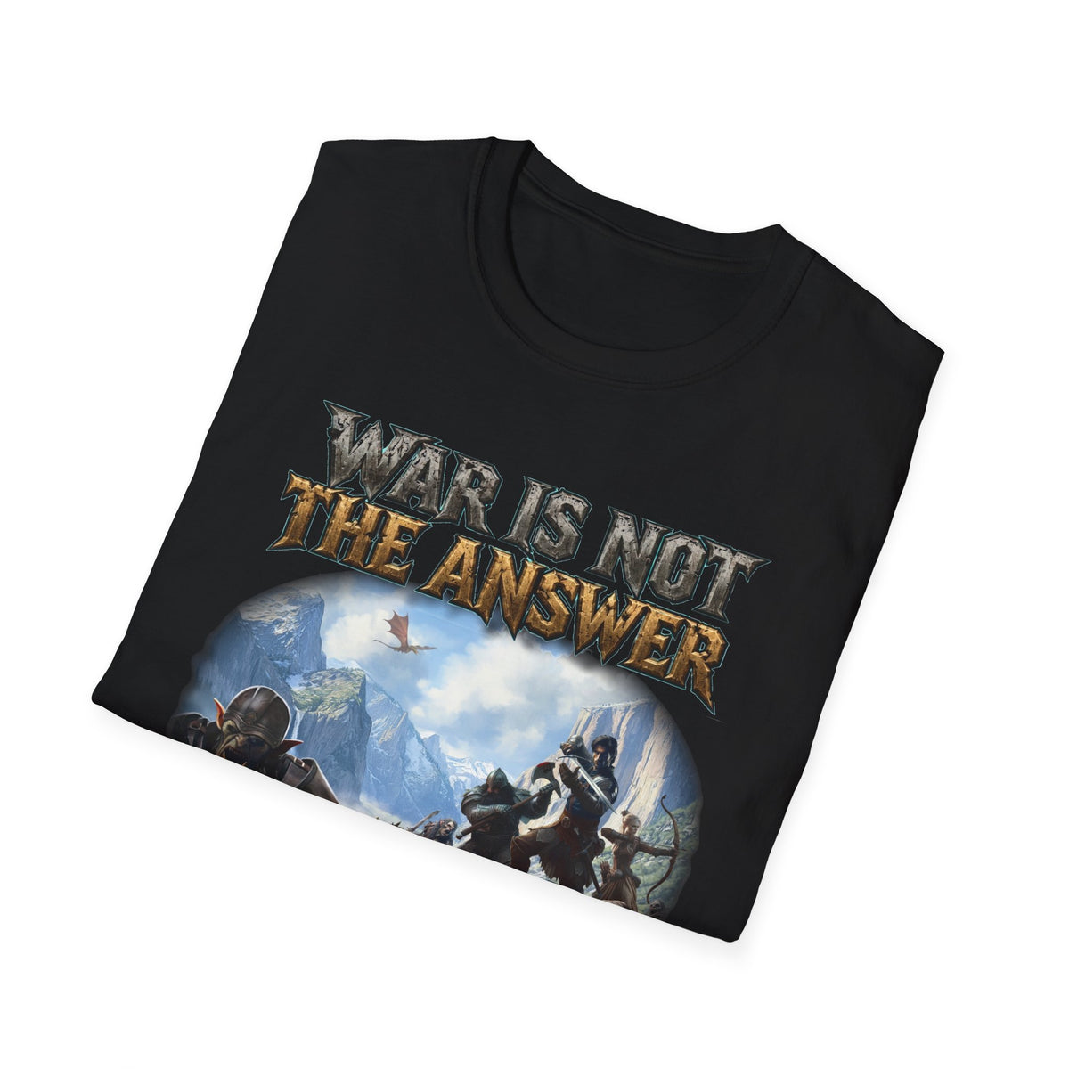 War Is Not The Answer Tee — "Depends On The Question" Graphic T-Shirt