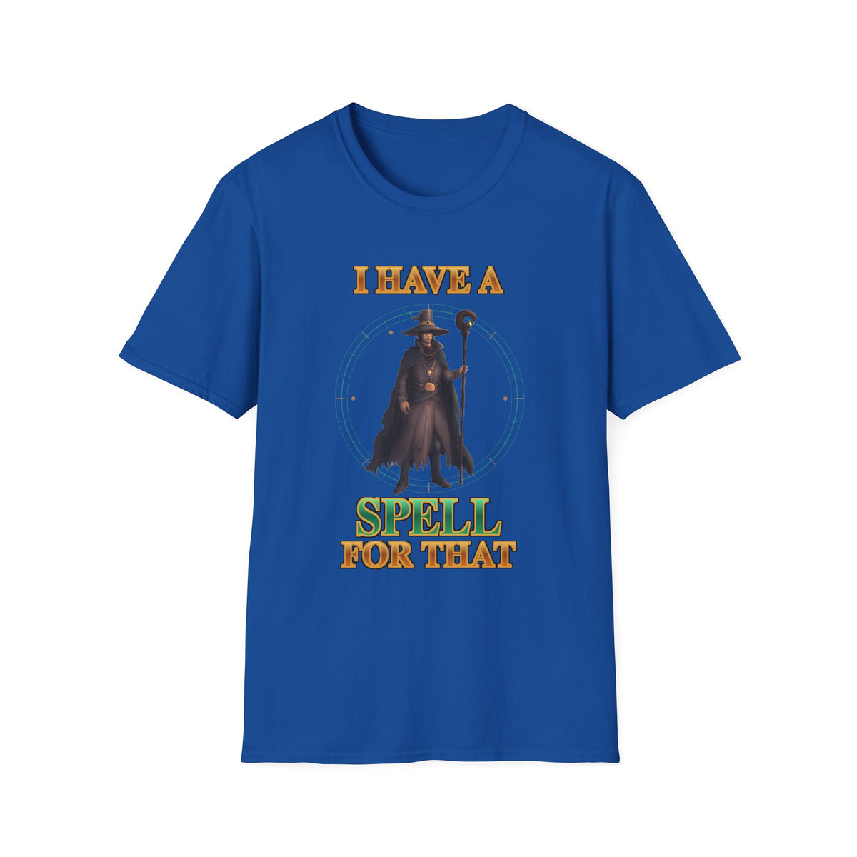 I Have A Spell For That T-Shirt — Wizard Magic Graphic Tee