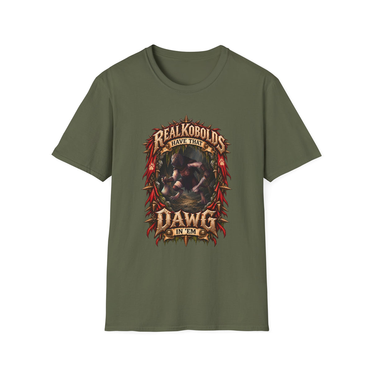 Real Kobolds Have That Dawg T-Shirt | Fantasy RPG Dog Artwork