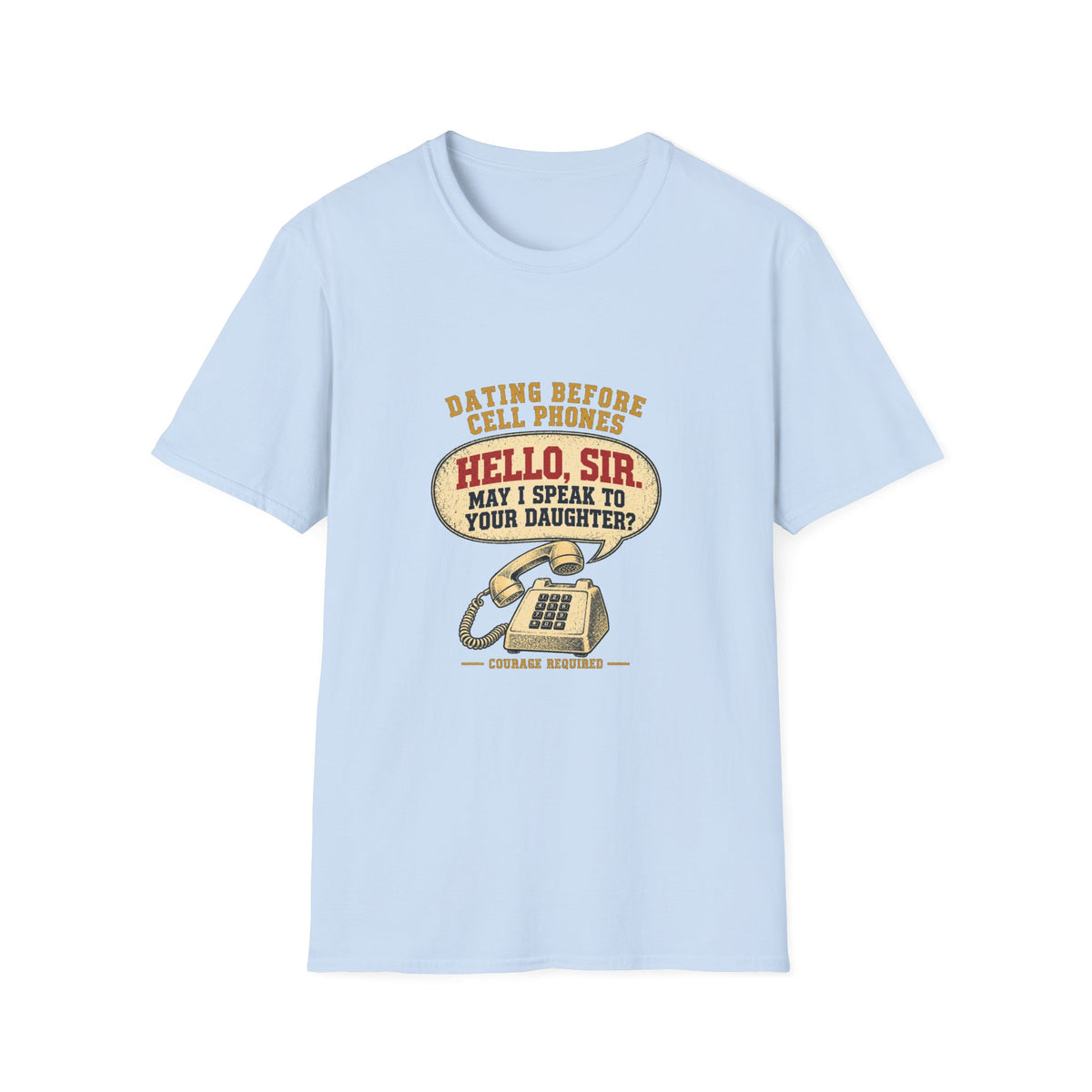 Hello Sir May I Speak To Your Daughter retro telephone T-Shirt | Dating Before Cell Phones