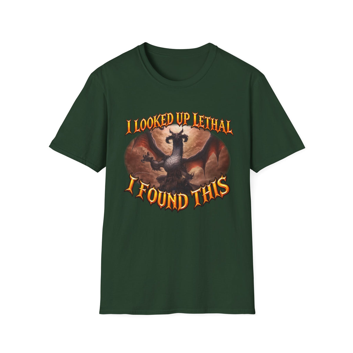 Dragon Graphic T-Shirt — "I Looked Up Lethal, I Found This" Fantasy Tee