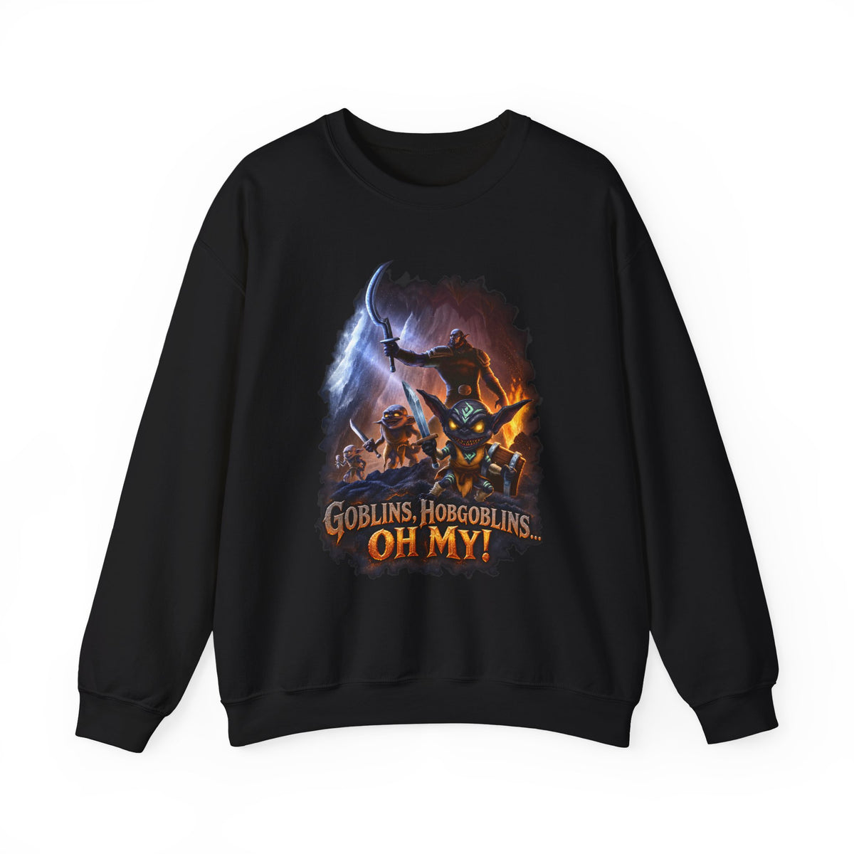 Fantasy Goblin Sweatshirt — “Goblins, Hobgoblins OH MY!” Crewneck