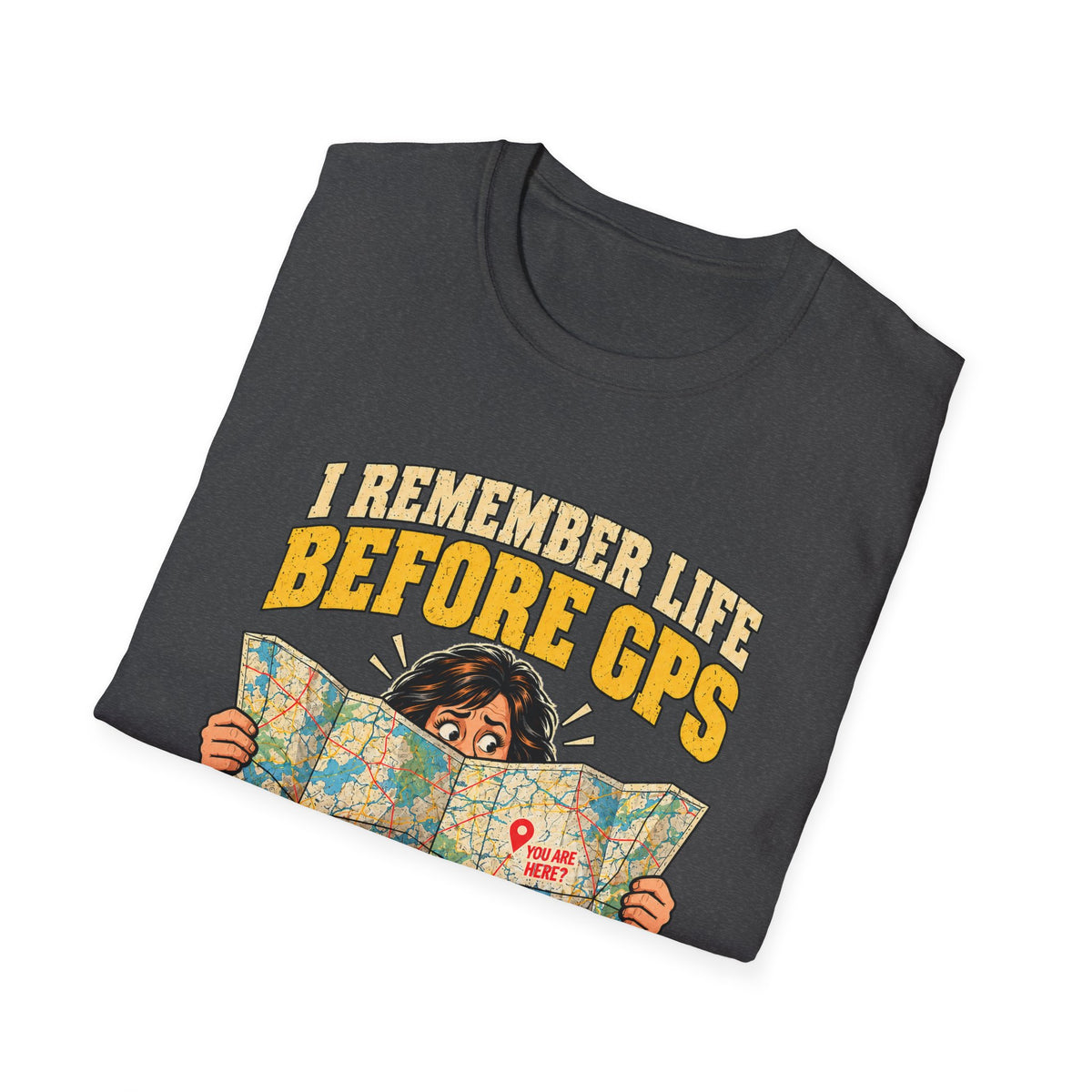 I Remember Life Before GPS T-Shirt | Vintage Map Illustration, Funny Travel Quote