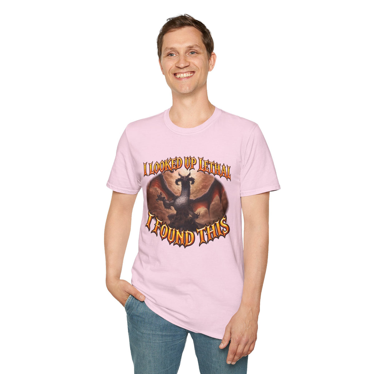 Dragon Graphic T-Shirt — "I Looked Up Lethal, I Found This" Fantasy Tee