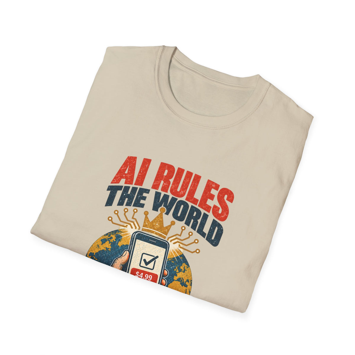 AI Rules the World T-Shirt | Retro Globe, App Popup 'Ads Can Be Removed for 4.99'