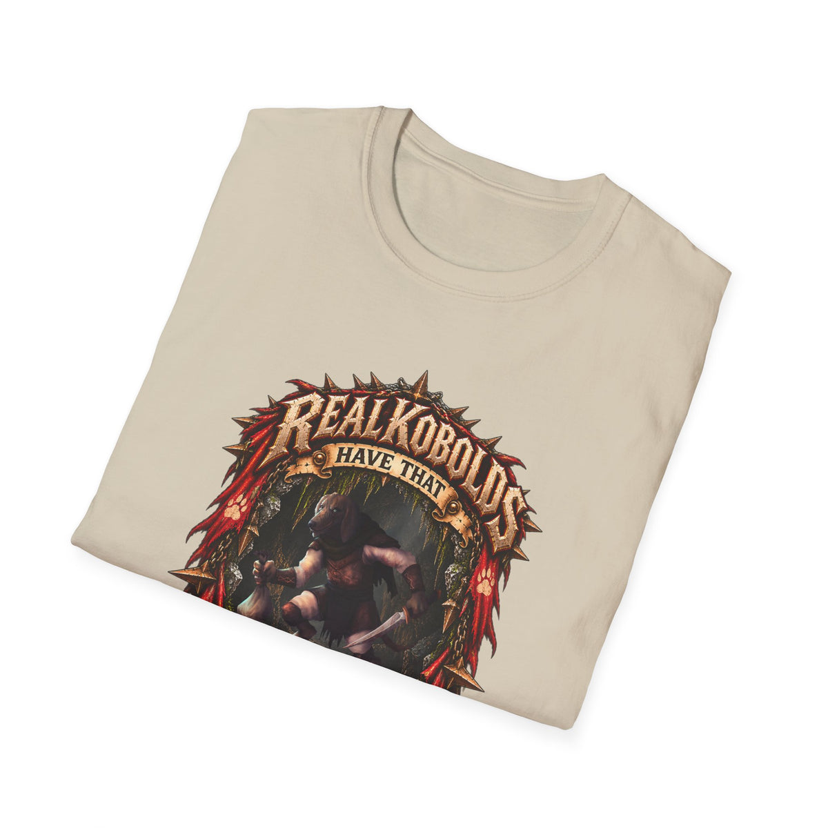 Real Kobolds Have That Dawg T-Shirt | Fantasy RPG Dog Artwork