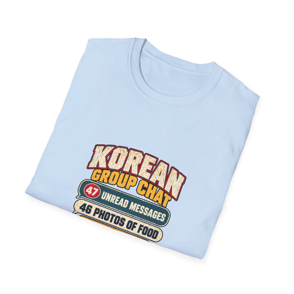 Korean Group Chat Did You Eat T-Shirt | Funny Korean Food Chat Tee