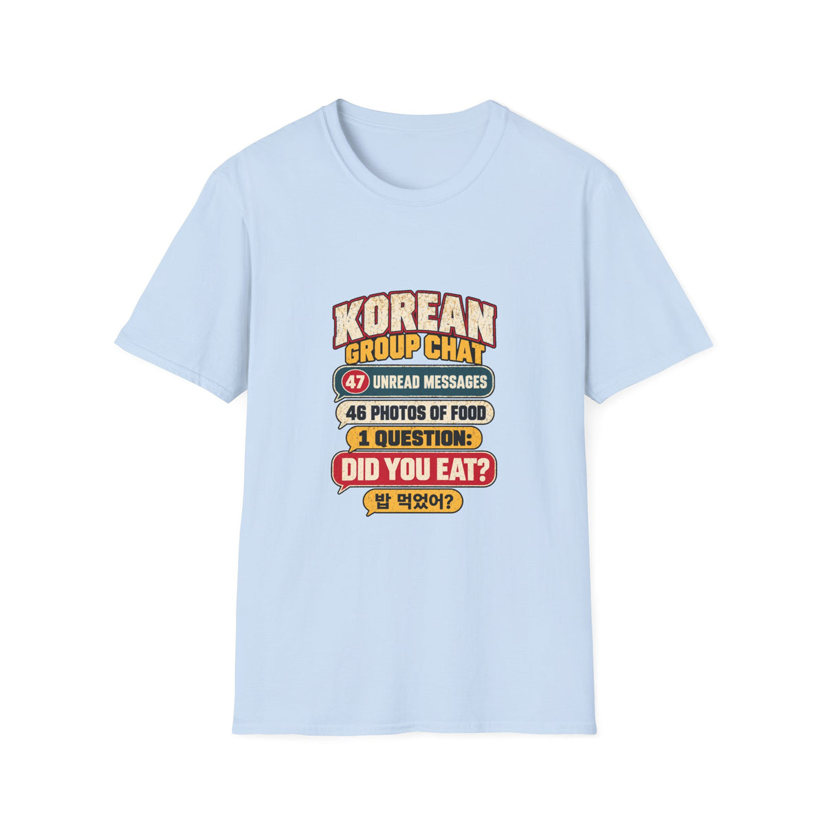 Korean Group Chat Did You Eat T-Shirt | Funny Korean Food Chat Tee