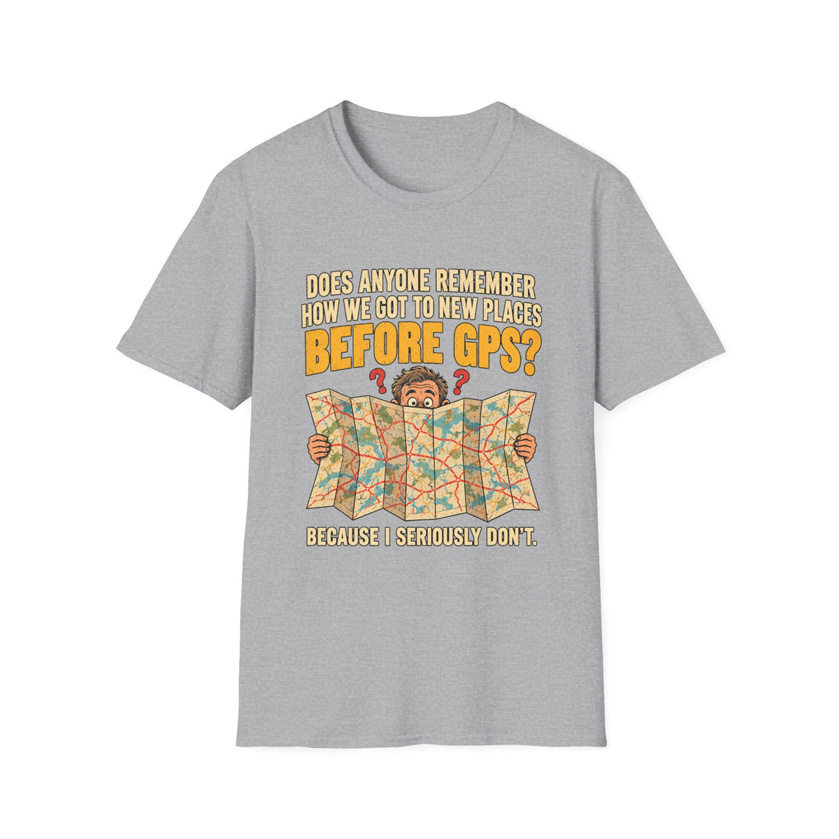 Before GPS? Map Reader T-Shirt | Vintage Map Illustration, Travel Humor