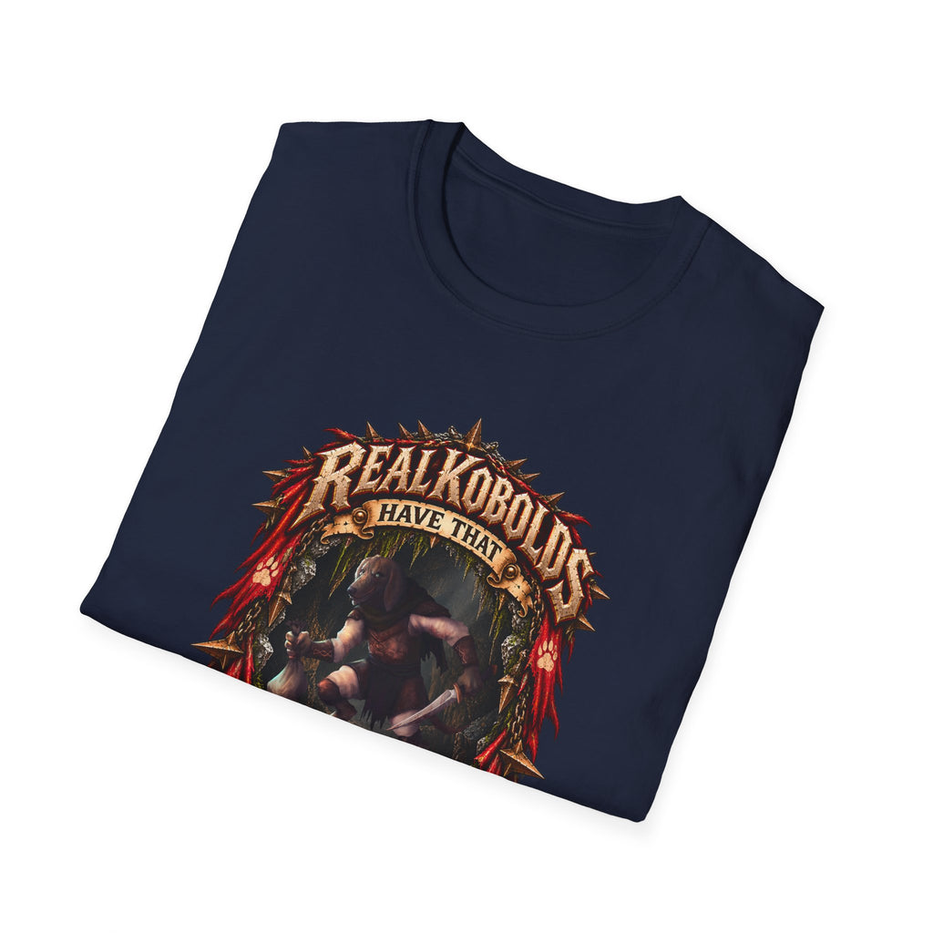 Real Kobolds Have That Dawg T-Shirt | Fantasy RPG Dog Artwork