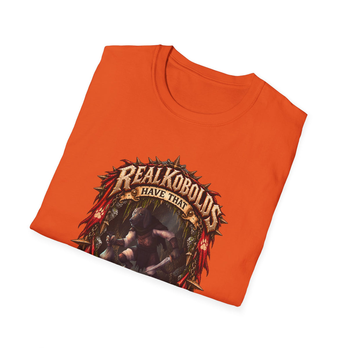 Real Kobolds Have That Dawg T-Shirt | Fantasy RPG Dog Artwork