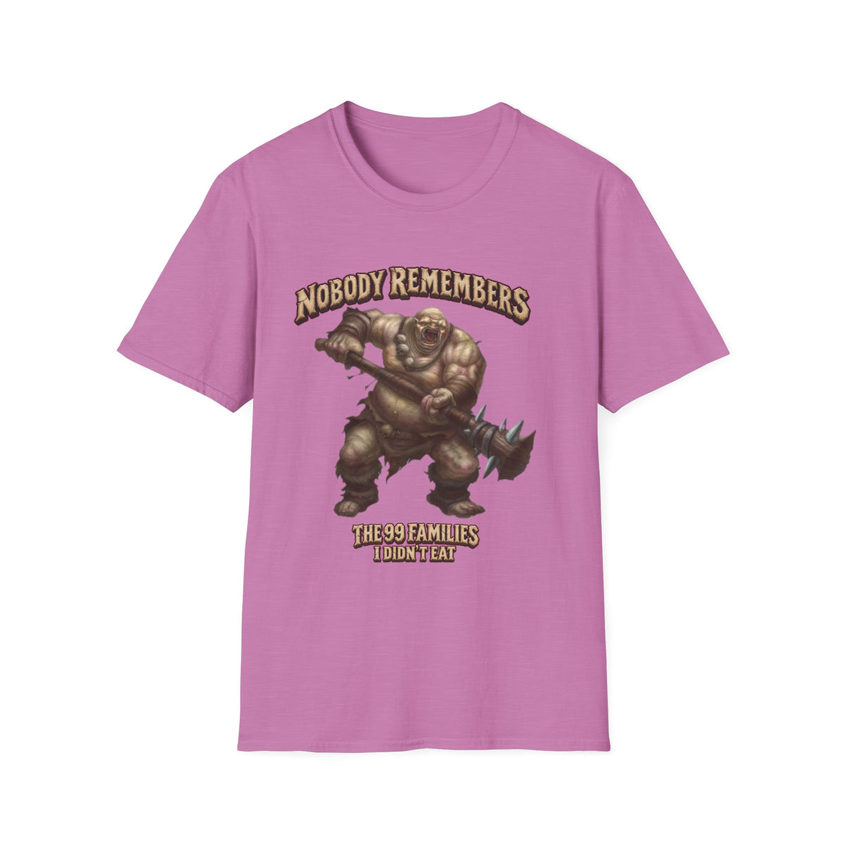 Nobody Remembers Ogre Illustration T-Shirt | Fantasy Warrior, Humorous Text