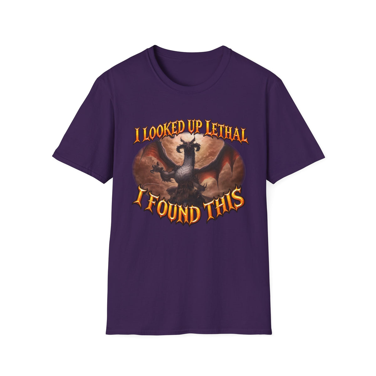Dragon Graphic T-Shirt — "I Looked Up Lethal, I Found This" Fantasy Tee