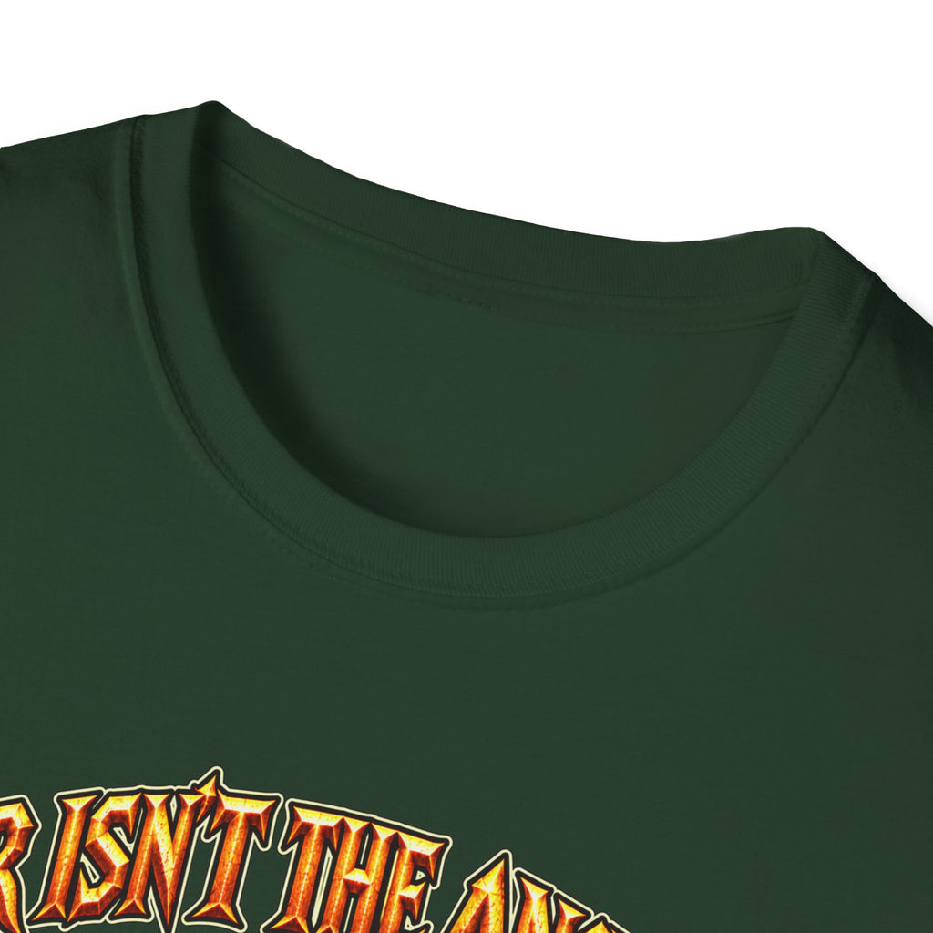 Graphic T-Shirt — 'War Isn't the Answer? Better Find Out What's' Fantasy Barbarian Axe Design