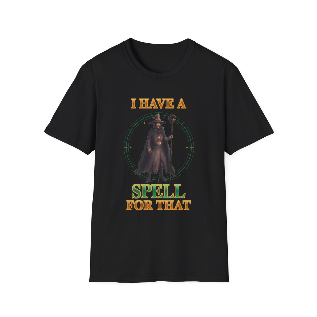 I Have A Spell For That T-Shirt — Wizard Magic Graphic Tee