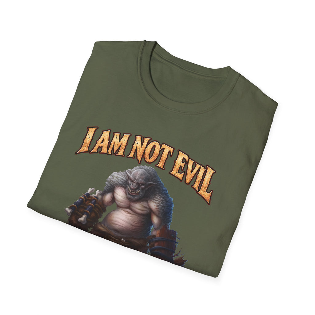 T-Shirt — "I Am Not Evil, I'm Good Challenged" Fantasy Ogre Graphic