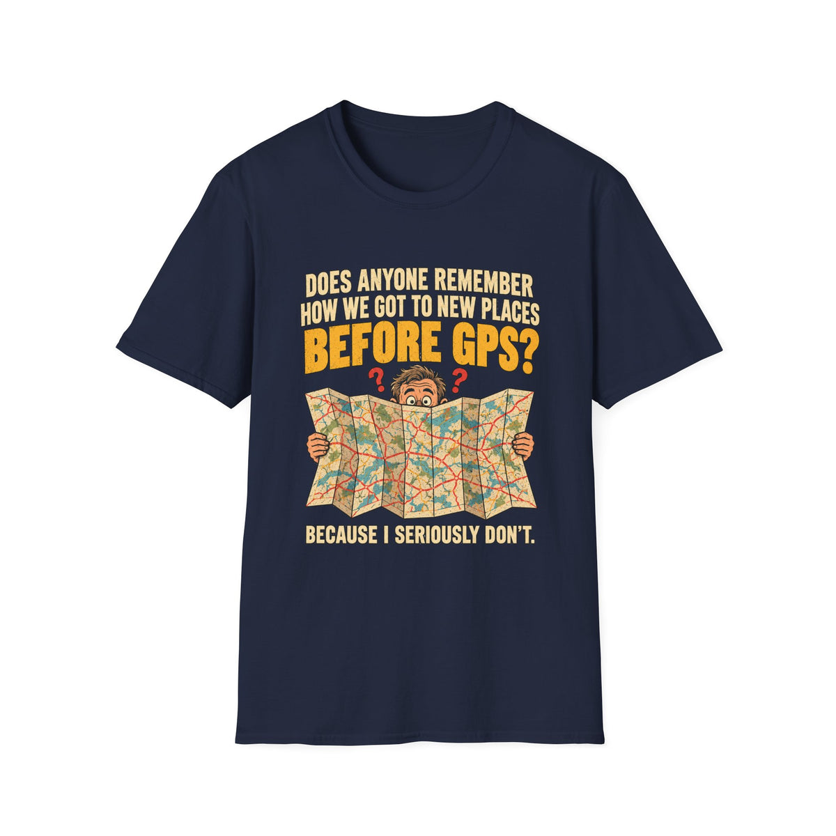 Before GPS? Map Reader T-Shirt | Vintage Map Illustration, Travel Humor